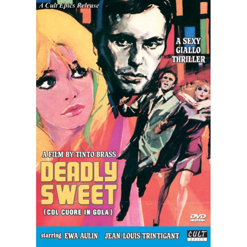 Deadly Sweet (Col Cuore in Gola)
